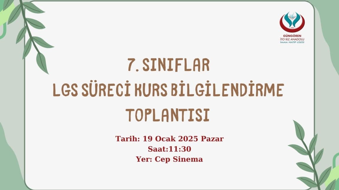 7. SINIFLAR LGS SÜRECİ KURS TOPLANTISI